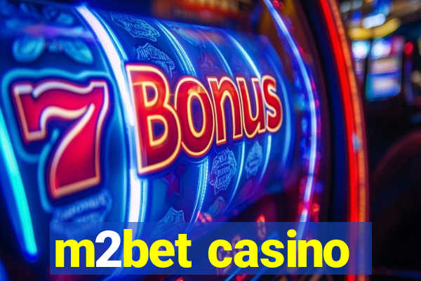 m2bet casino